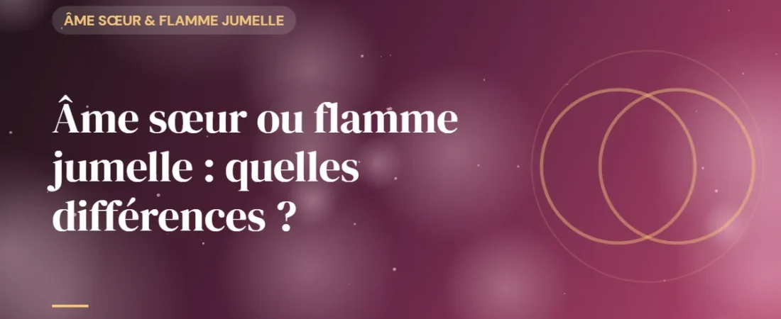 Âme sœur ou flamme jumelle : quelles différences ?