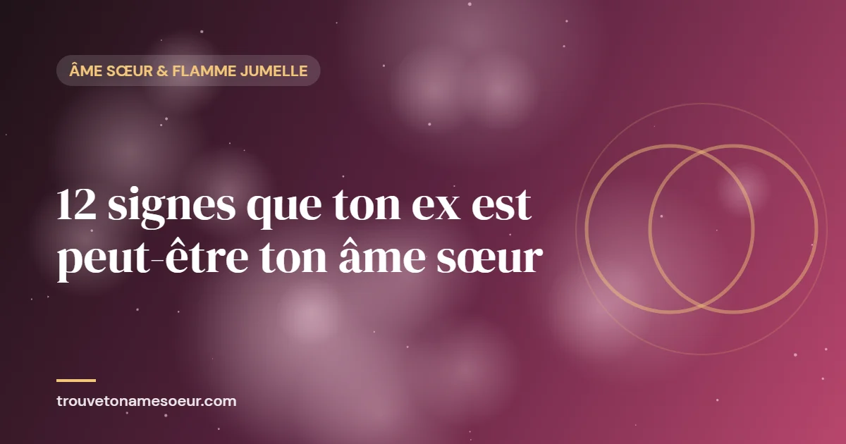 12 signes que ton ex est peut-être ton âme sœur