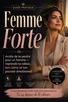 Couverture de Femme Forte : Arrête de te perdre pour un homme